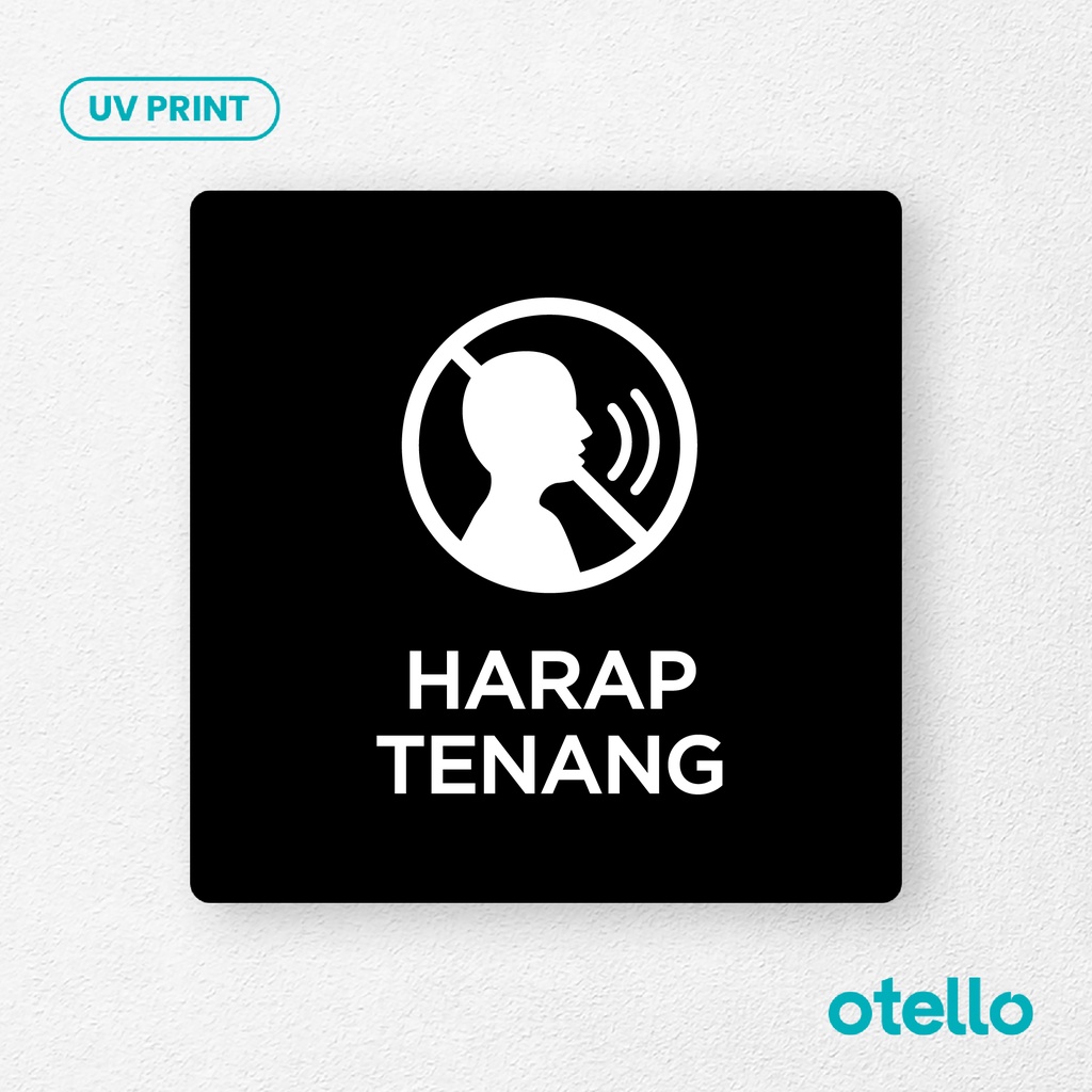 Harap Tenang Signage Board Akrilik Tempel Dinding Papan Acrylic Sign Board Signage Tempel Dinding Tulisan Label Tanda Petunjuk Rambu Aklirik UV Print Nama Ruangan