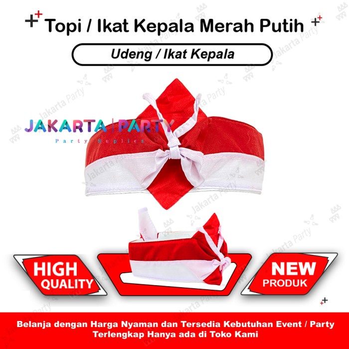 Topi HUT RI / Topi Dirgahayu RI / Aksesoris 17 Augustus /Hiasan HUT RI