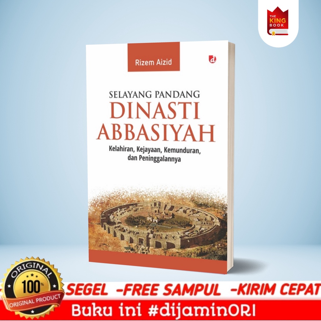 Buku Selayang Pandang Dinasti Abbasiyah - Rizem Aizid buku sejarah Islam buku dinasti Abbasiyah