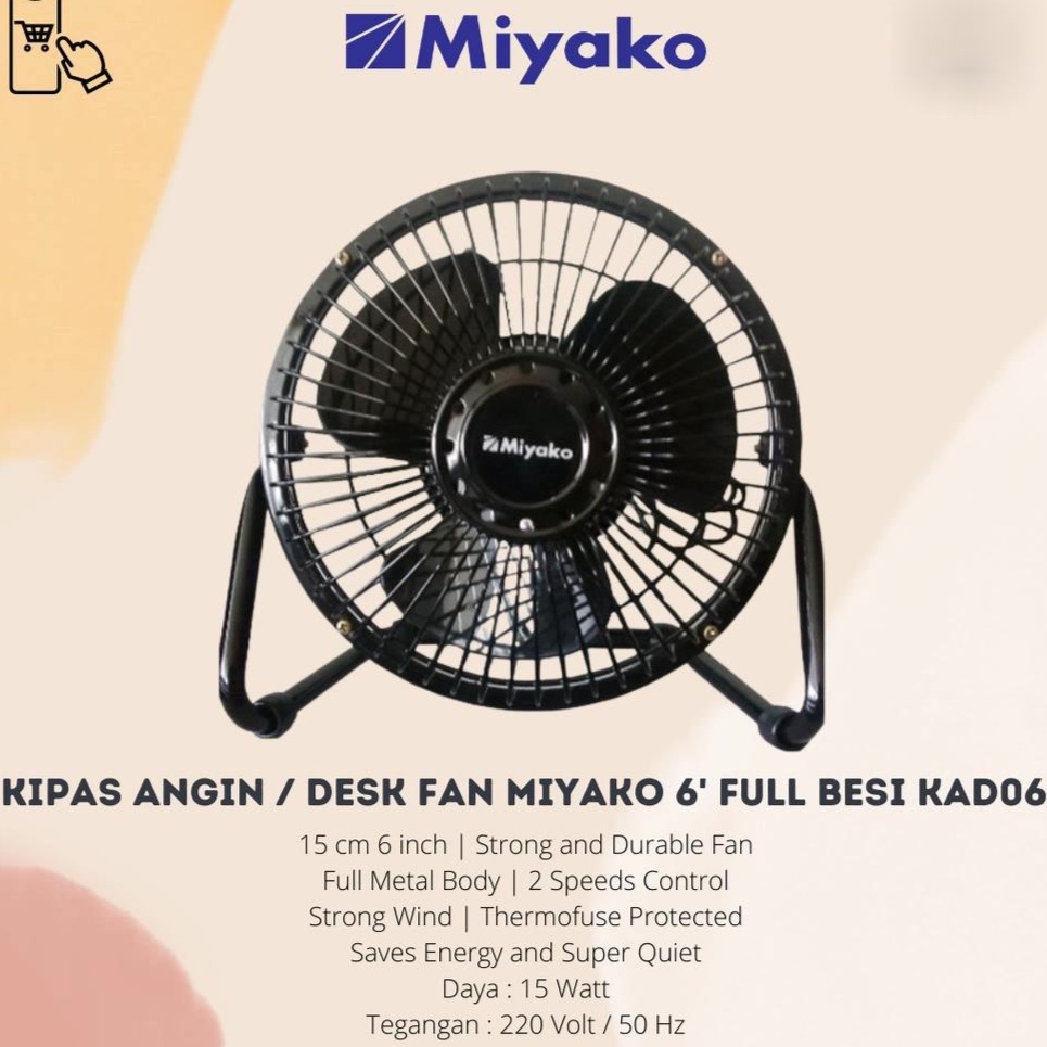 Kipas Angin Miyako 6 inch 15cm Desk Fan Miyako Kad06 Kad-06 Kad 06