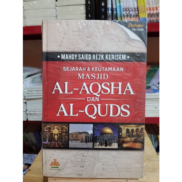 Sejarah &amp; Keutamaan Masjid Al Aqsha dan Al Quds