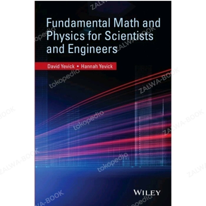 Fundamental Math and Physics for Scientists and Engineers