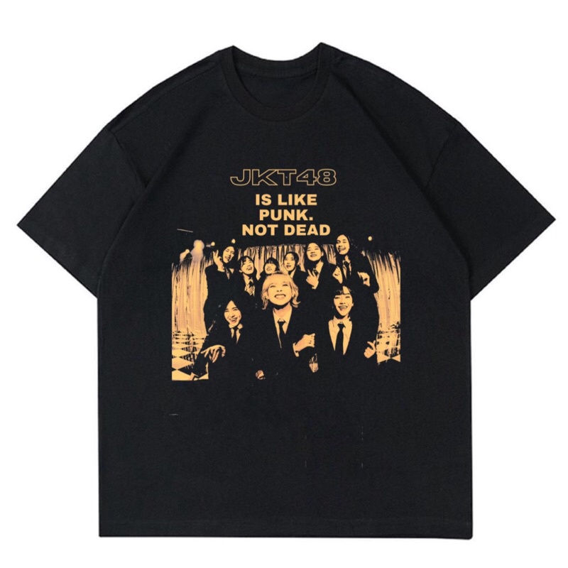 KAOS BAJU JKT 48 - IS LIKE PUNK. NOT DEAD | T-SHIRT JKT48 IS LIKE PUNK NOT DEAD VINTAGE | BAJU JKT48