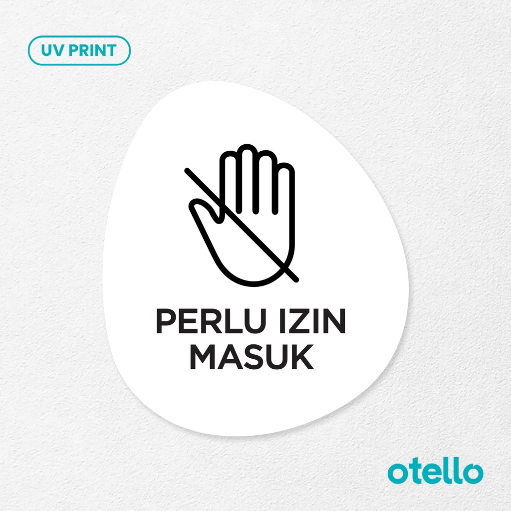 Perlu Izin Masuk Signage Board Akrilik Tempel Dinding Papan Acrylic Sign Board Signage Tempel Dinding Tulisan Label Tanda Petunjuk Rambu Aklirik UV Print