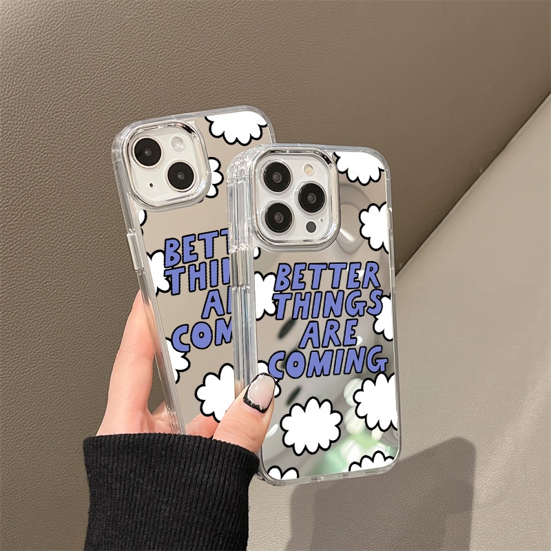 IPHONE Cloud Better Things Are Coming Mirror Phone Case Kompatibel Untuk Iphone11 12 13 14 12Pro 13Pro 14Pro Pro Max XR X XS Max Electroplating Tombol Perlindungan Mirror Cover