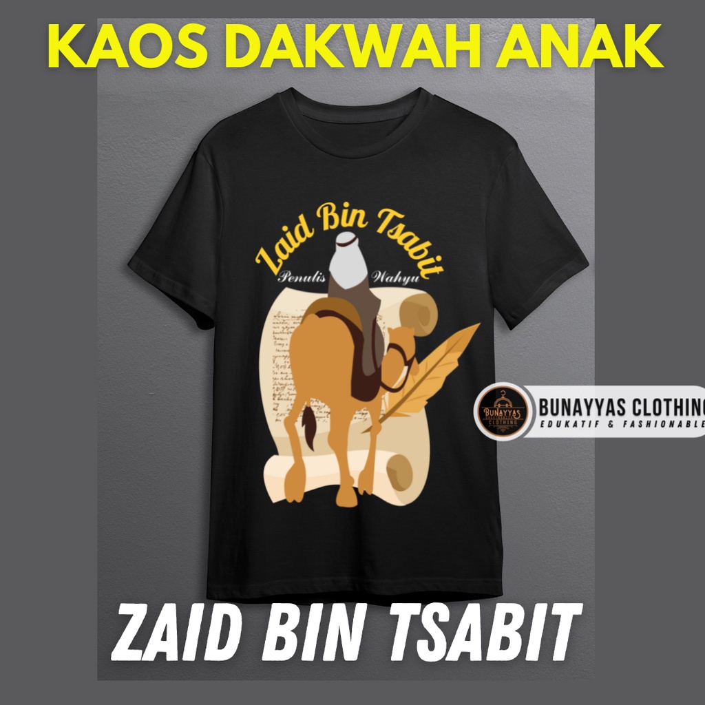 BAJU KAOS DAKWAH ANAK ZAID BIN TSABIT PENULIS WAHYU KAOS ANAK USIA 2 3 4 5 6 7 8 - 13 TAHUN FASHION 