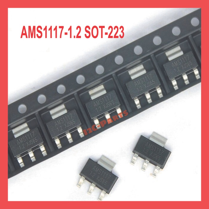 AMS1117 1.2 Voltage Regulator 1A Sot-223 AMS 1117 1.2V Sot223 1 A