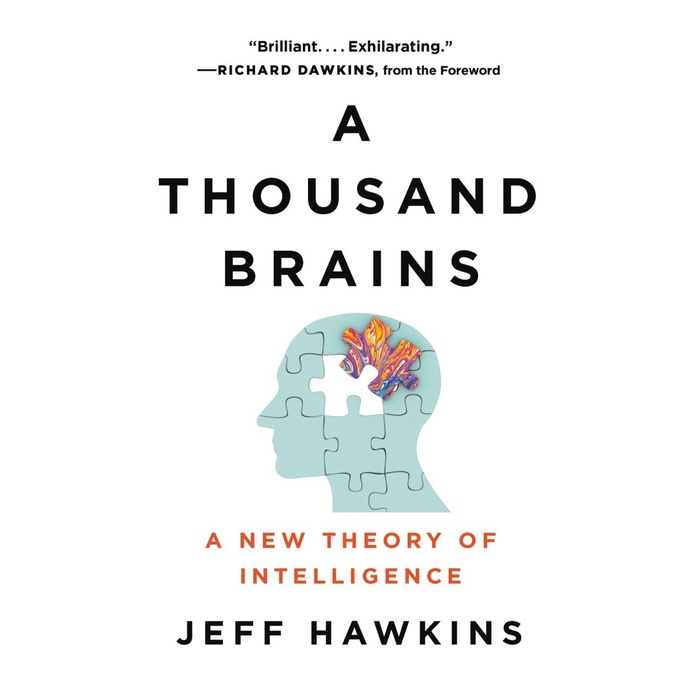 

A Thousand Brains: A New Theory of Intelligence, Jeff Hawkins