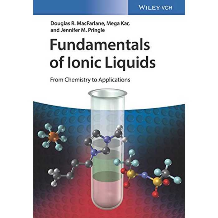Fundamentals of Ionic Liquids: From Chemistry to Applications