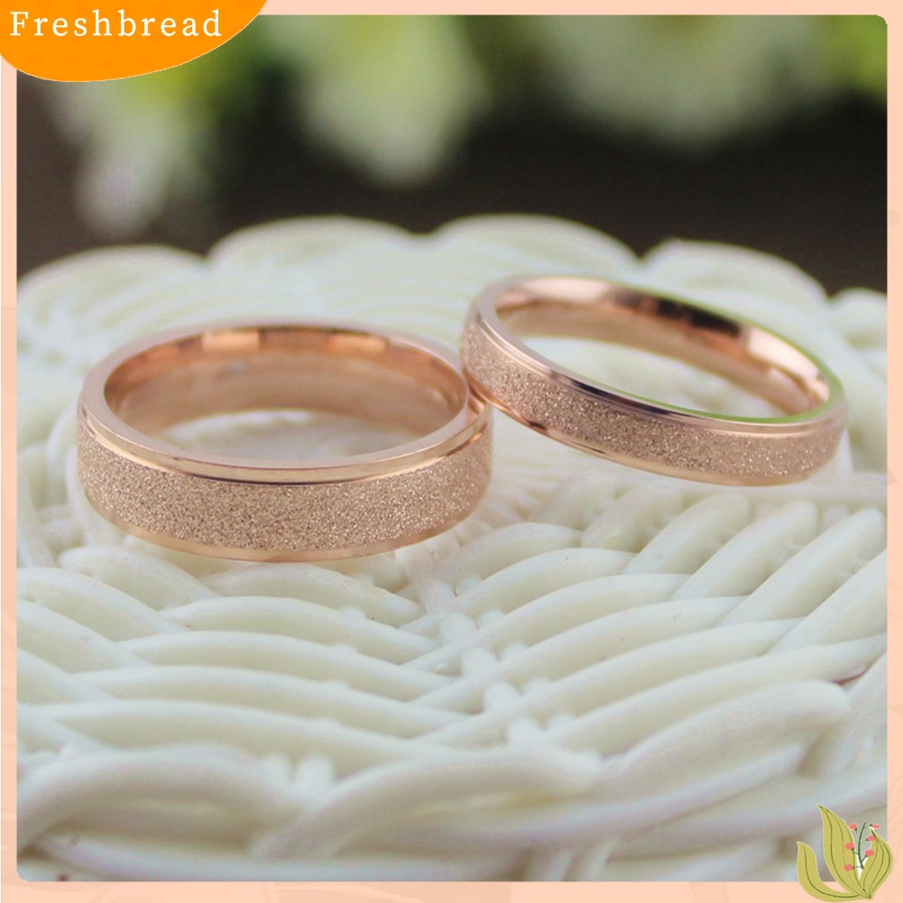 &lt; Freshbread &gt; Fashion Unisex Matte Band Cincin Pernikahan Pertunangan Perhiasan Hadiah Hari Valentine