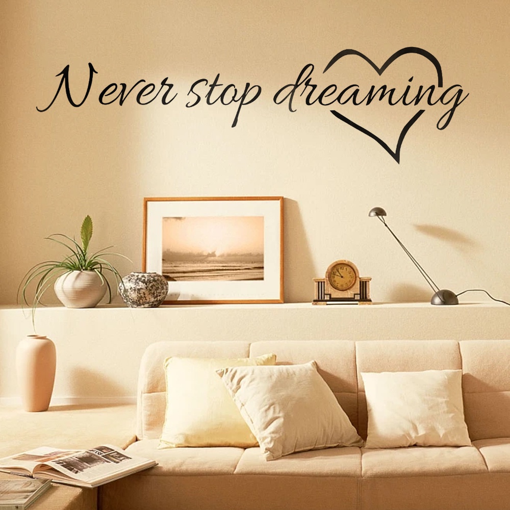 Diy Never Stop Dreaming Quotes Inspirasi Stiker Dinding Rumah Decals Mural Modern Art Kamar Tidur Hias Perusahaan Ruang Tamu Wallpaper Dinding