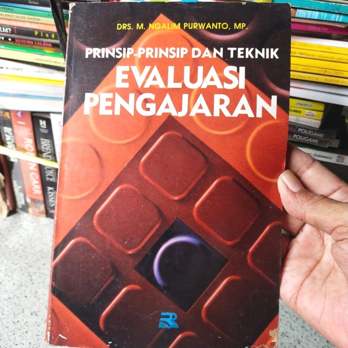 Buku Pendidikan, Prinsip - Prinsip & Teknik EVALUASI PENGAJARAN