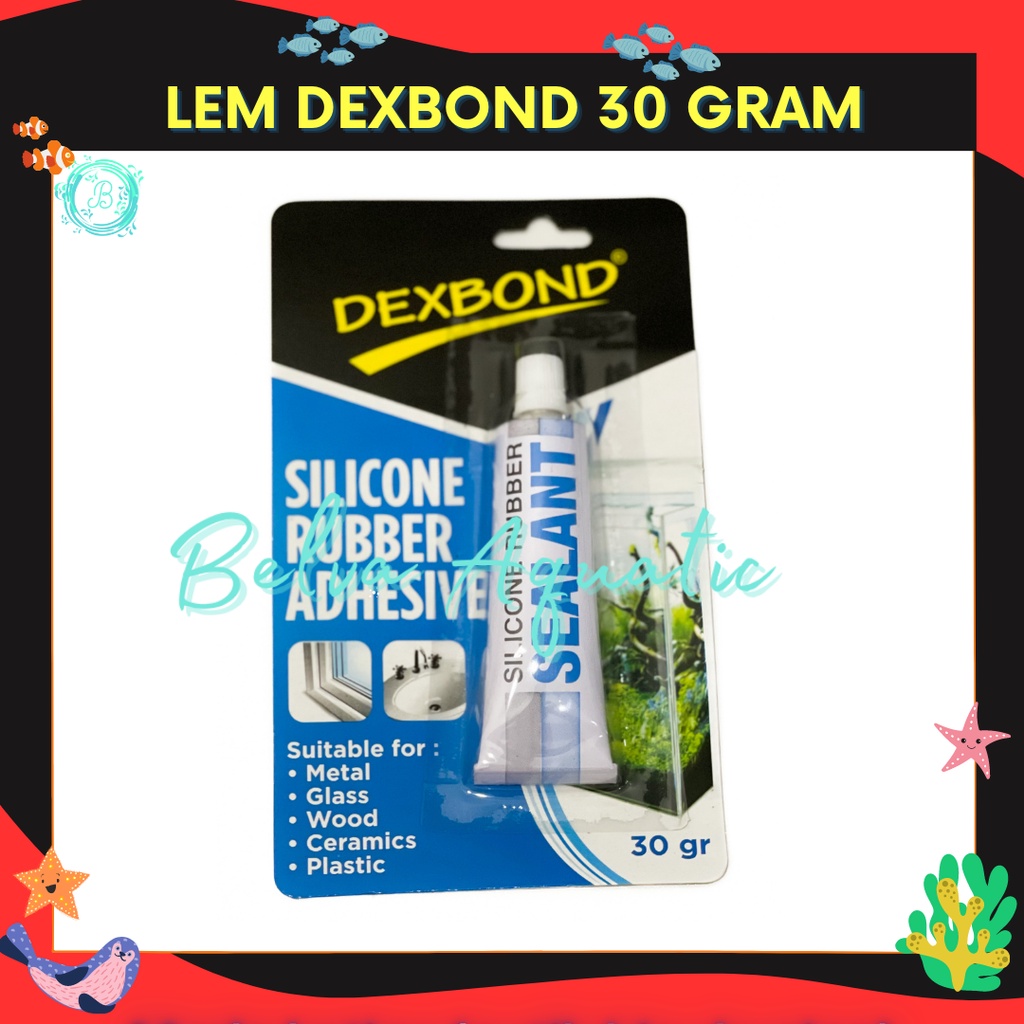 Lem Dexbond Sealant Lem Kaca Bening Aquarium Lem Odol Aquarium