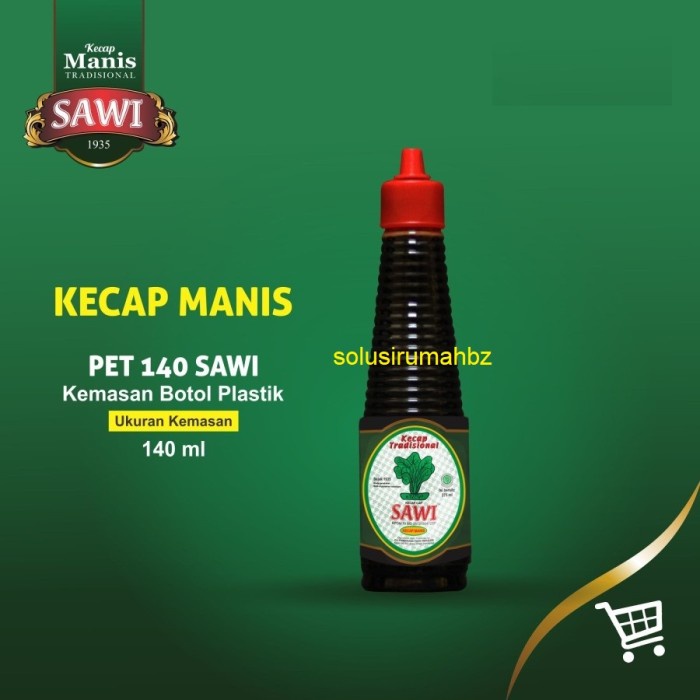 KECAP MANIS CAP SAWI 140ML PET BOTOL 140 ML KEMASAN BARU TJAP SAWI SOY