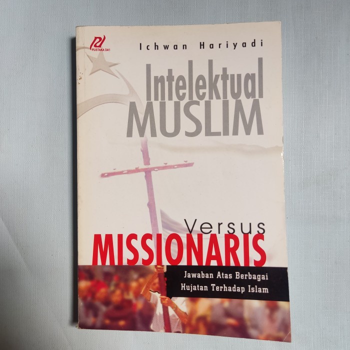 Buku intelektual Muslim versus missionar by Ichwan Hariyadi