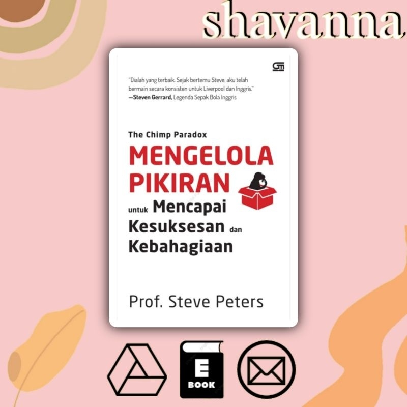 

(Indonesia) The Chimp Paradox Mengelola Pikiran untuk Mencapai Kebahagiaan dan Kesuksesan