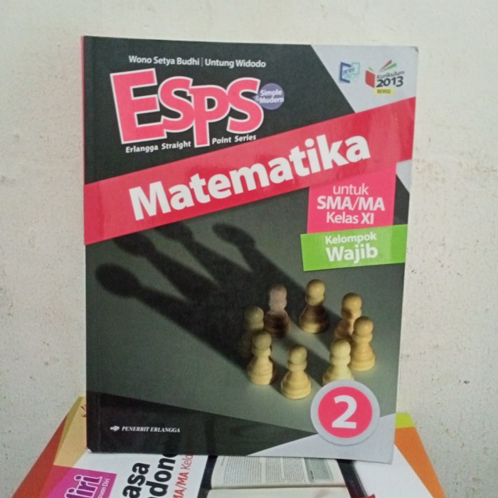 

buku esps matematika untuk SMA kelas 11 kelompok wajib kurikulum 2013
