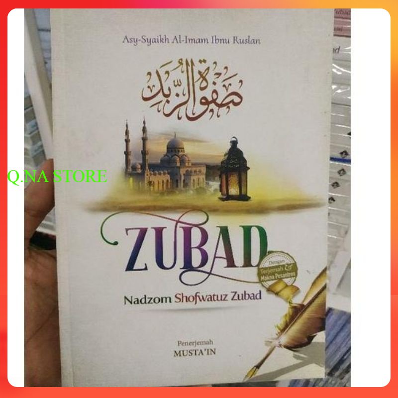 TERJEMAH ZUBAD - NADZOM SOFWATUZ ZUBAD MAKNA DAN TERJEMAH