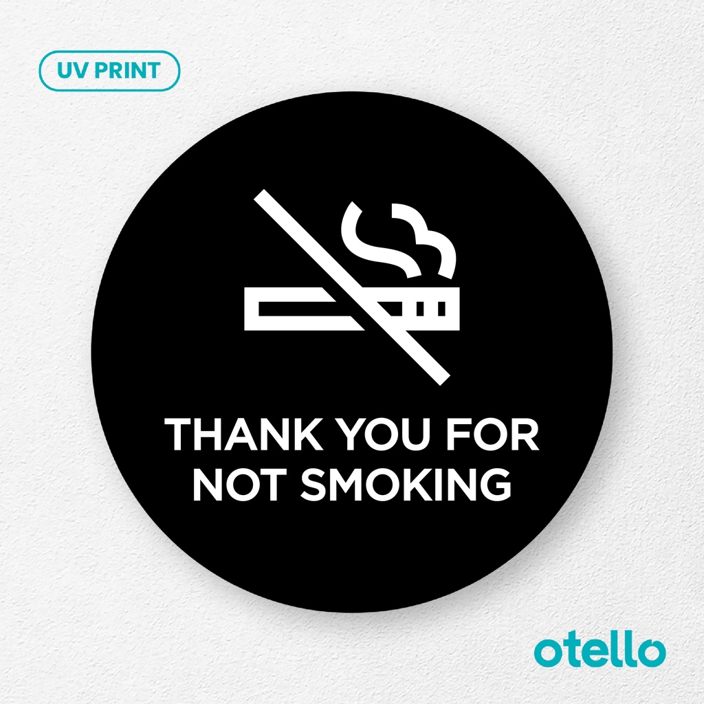 Thank You For Not Smoking Signage Board Akrilik Tempel Dinding Papan Acrylic  Sign Board Signage Tempel Dinding Tulisan Label Tanda Petunjuk Rambu Aklirik UV Print