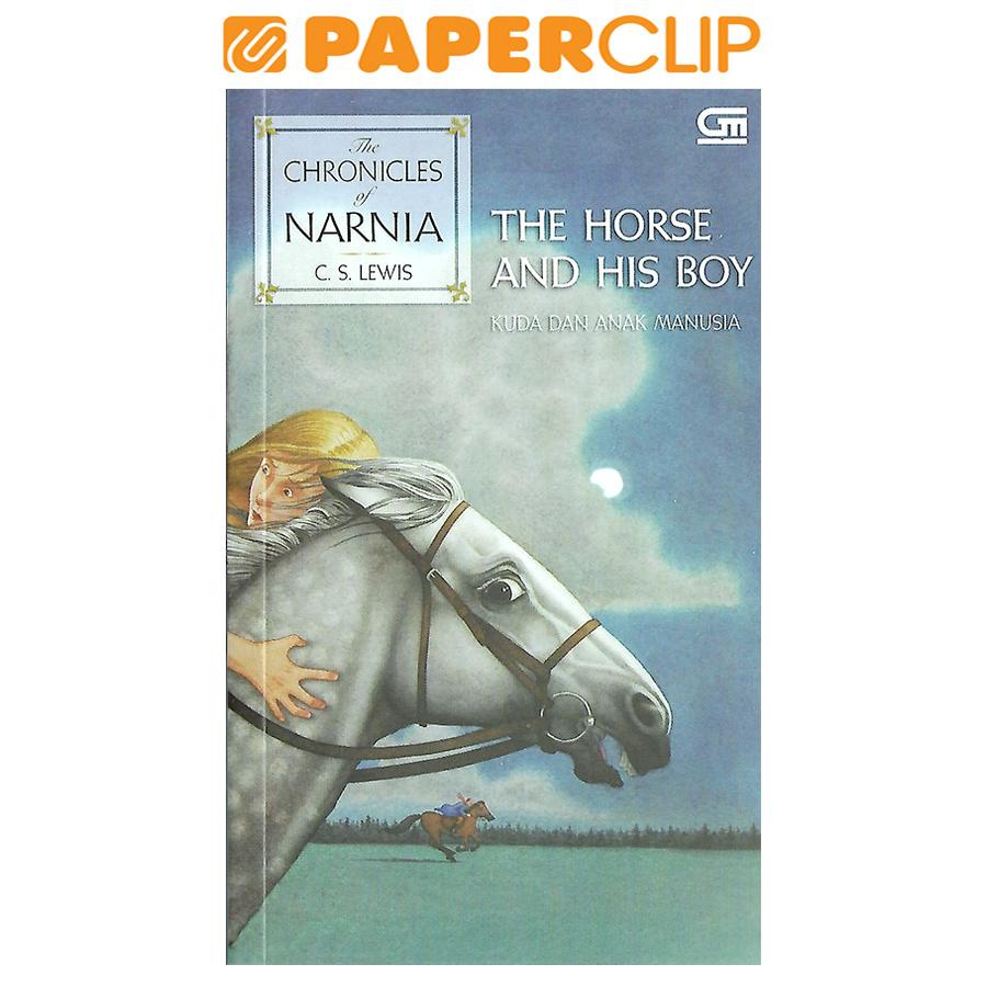 THE CHRONICLES OF NARNIA : THE HORSE AND HIS BOY (BUKU KE-3)