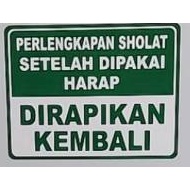 

AKRILIK KEMBALIKAN DAN RAPIKAN PERALATAN SHOLAT SETELAH DIPAKAI