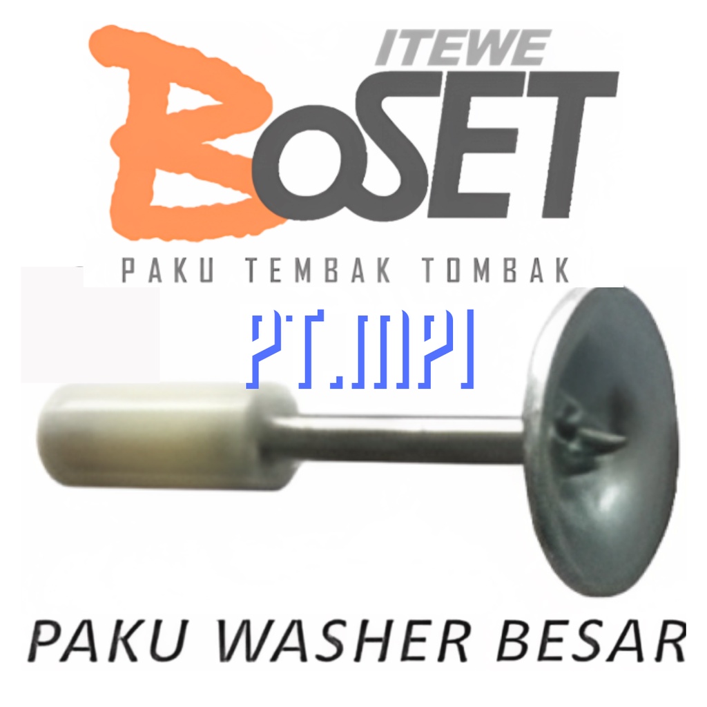 Paku Tembak BOSET Drive Pin Tipe Washer Besar | Washer Kecil
