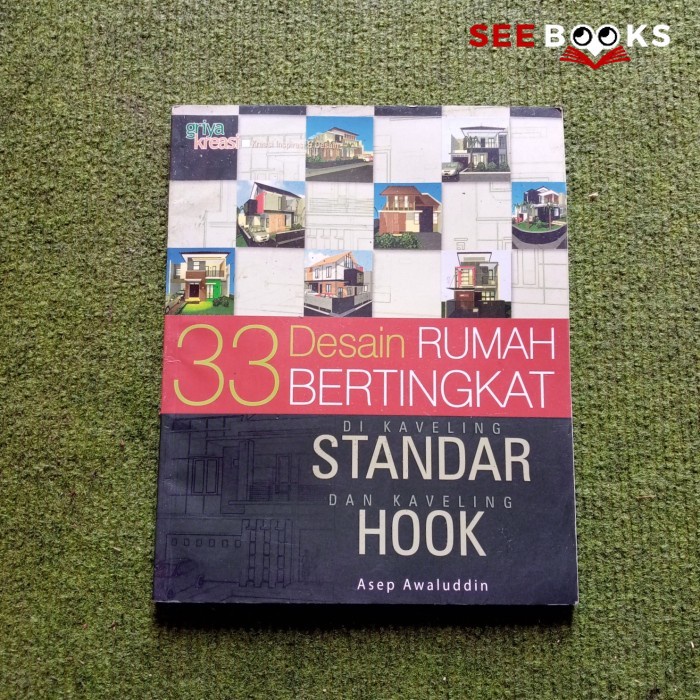 Seebooks - 33 desain rumah bertingkat di kaveling standar dan kaveling hook