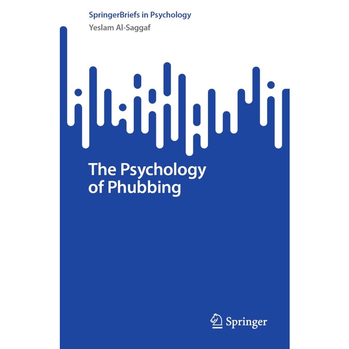 Buku import The Psychology of Phubbing (SpringerBriefs in Psychology)