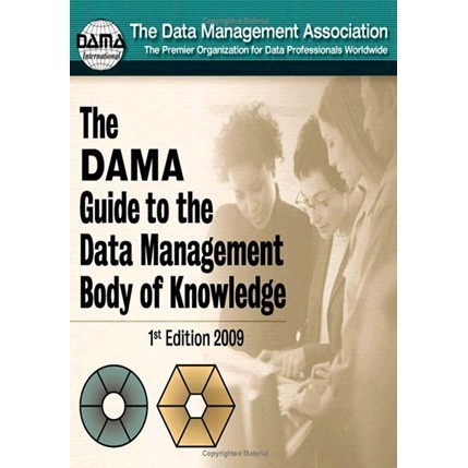 

The DAMA Guide to The Data Management Body of Knowledge (DAMA-DMBOK