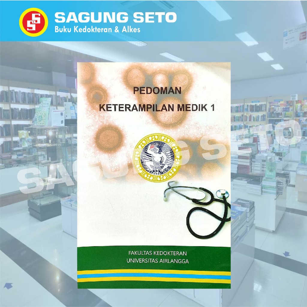 BUKU PEDOMAN KETERAMPILAN MEDIK 1- FK. UNAIR