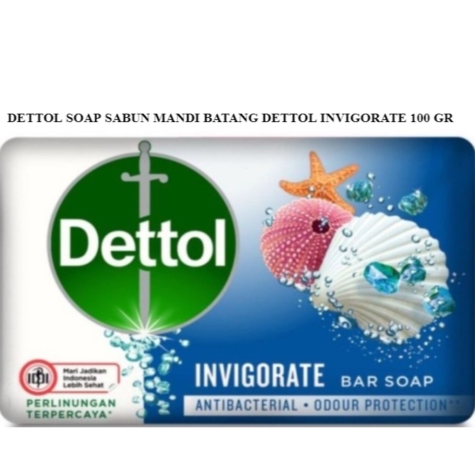 DETTOL SOAP SABUN MANDI BATANG DETTOL INVIGORATE 100 GR ORIGINAL