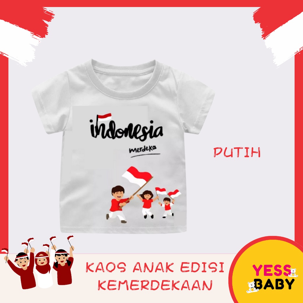 YESSBABY KAOS ANAK MOTIF 17 AGUSTUS KEMERDEKAAN INDONESIA katun combe merah putih usia 1-6 tahun