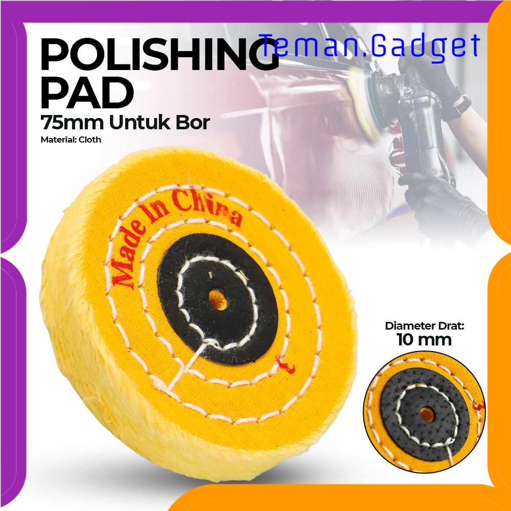 TG - OTO AHCUGOUR Pad Poles Buffing Pad Polishing Wheel 75 mm untuk Bor - AHC715