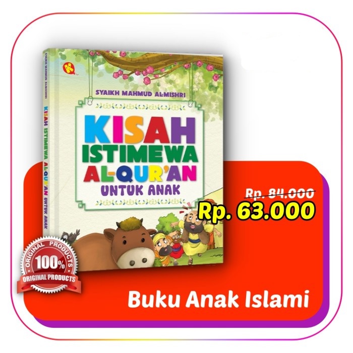 KISAH ISTIMEWA AL-QUR'AN UNTUK ANAK