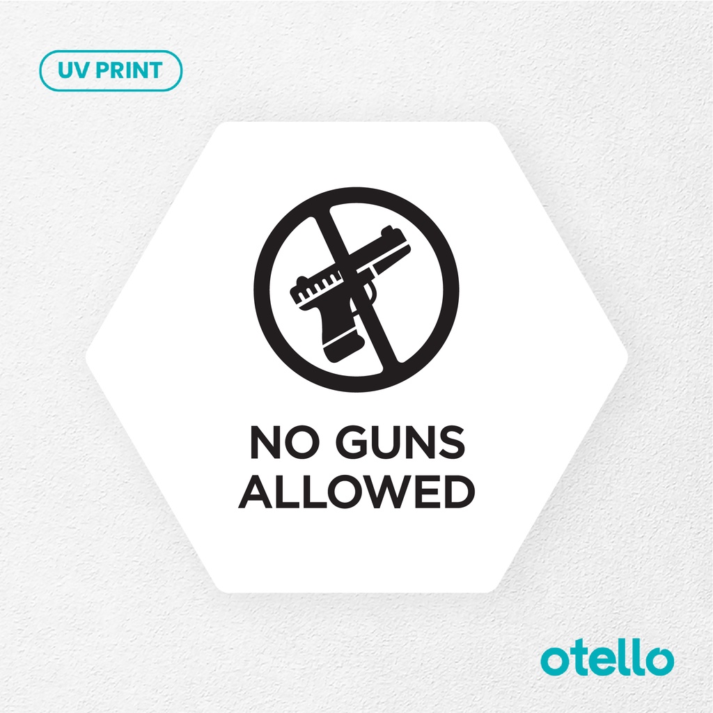 No Guns Allowed Signage Board Akrilik Tempel Dinding Papan Acrylic Sign Board Signage Tempel Dinding Tulisan Label Tanda Petunjuk Rambu Aklirik UV Print Himbauan