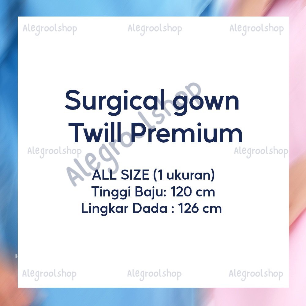 Surgical Gown Katun Twill Premium