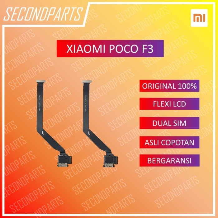 FLEXIBLE MAINBOARD LCD KONEKTOR SIM XIAOMI POCO F3 ORIGINAL COPOTAN