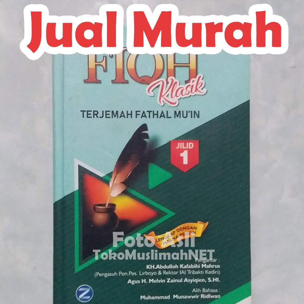 Terjemah Kitab Fathul Muin - FIQH KLASIK / Fikih Klasik Lirboyo