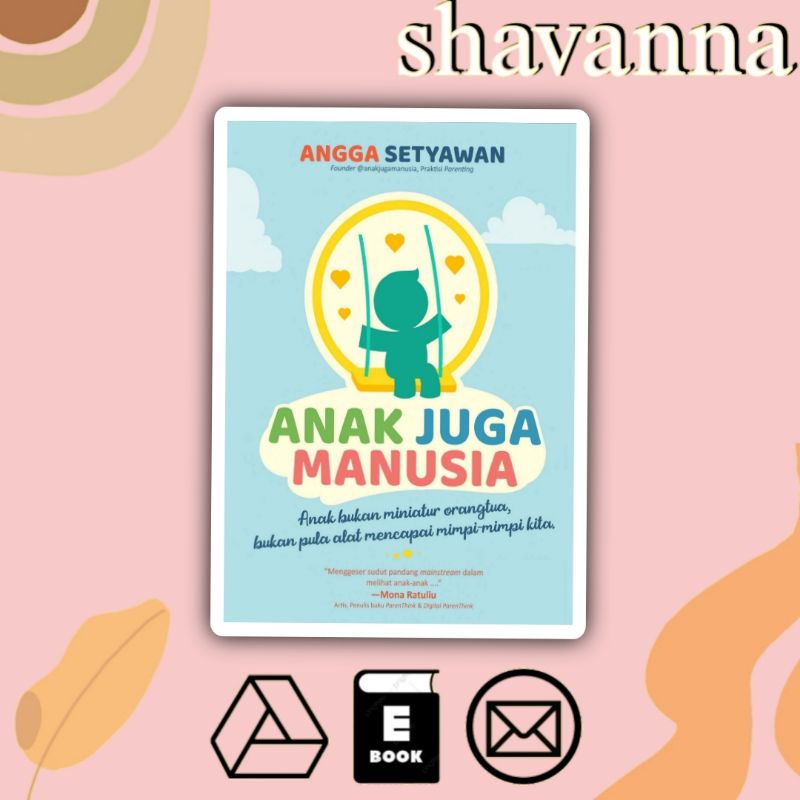

(Indonesia) Anak Juga Manusia