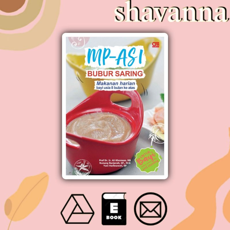 

(Indonesia) MP-ASI Bubur Saring: Makanan Harian Bayi Usia 8 bulan ke atas