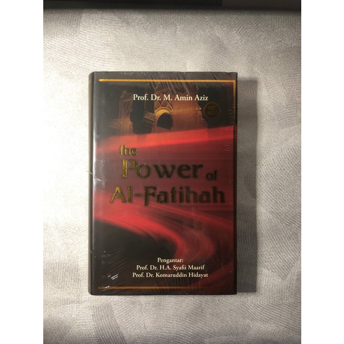 Buku Islami The Power Of Al Fatihah Prof Dr M Amin Aziz
