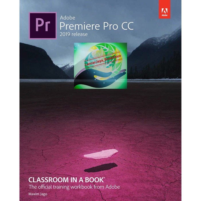 Maxim Jago - Adobe premiere pro cc classroom in a book 2019