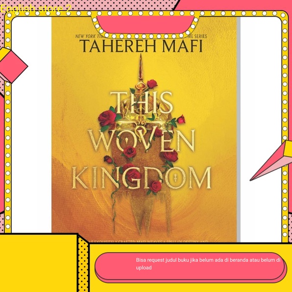 This Woven Kingdom - Tahereh Mafi