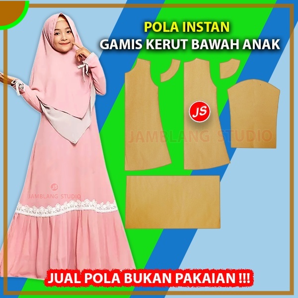 Pola Instan Gamis Anak Kerut Bawah | Aneka Pola
