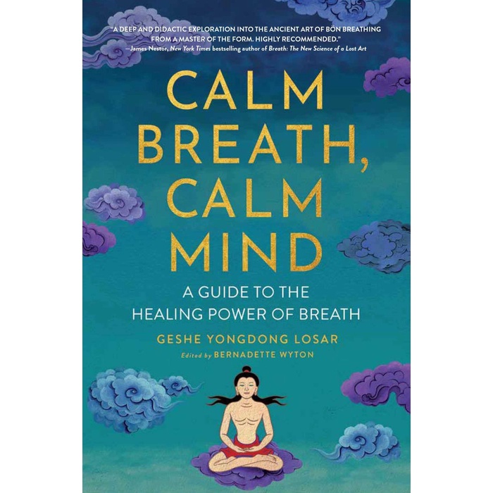 BUKU Calm Breath, Calm Mind : A Guide to the Healing Power