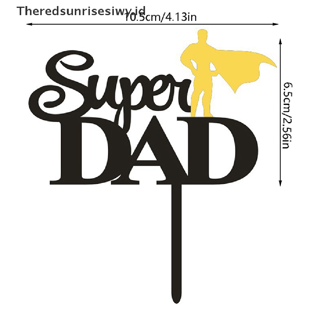 # Kado Mom &amp; PAPA DIY # Happy Fathers Day Cake Topper Super Dad Hiasan Kue Cake Decorag Tools Perlengkapan Nikmat Pesta Dekorasi~