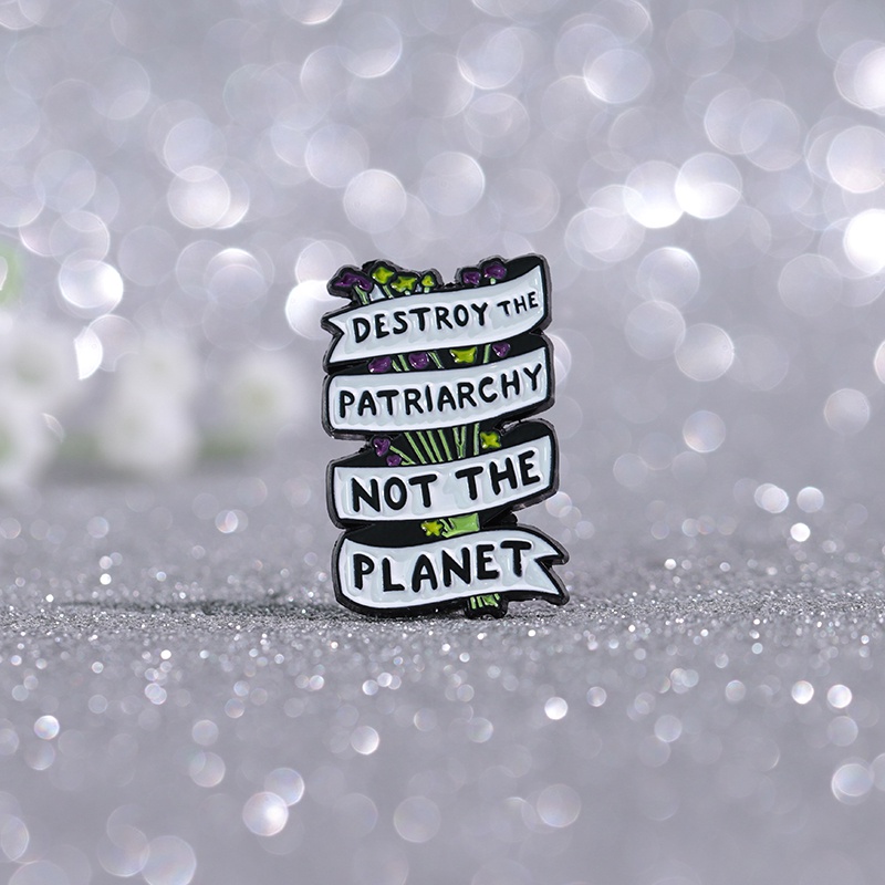 Hancurkan Bapak Bukan Planet Text Enamel Bros Ransel Badge Hadiah Untuk Teman Kostum Aksesori