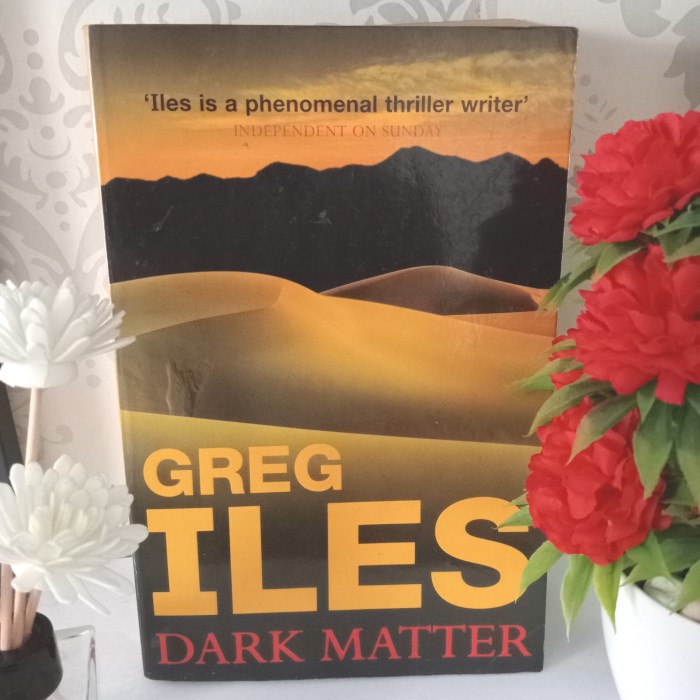 GREG ILES By DARK MATTER