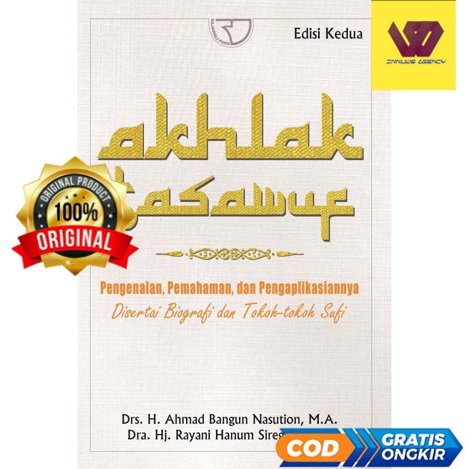 Akhlak Tasawuf Pengenalan Pemahaman dan Pengaplikasiannya Penulis Ahmad Bangun Nasution