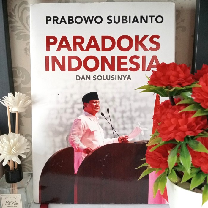 ORIGINAL BUKU PRABOWO SUBIANTO PARADOKS INDONESIA DAN SOLUSINYA